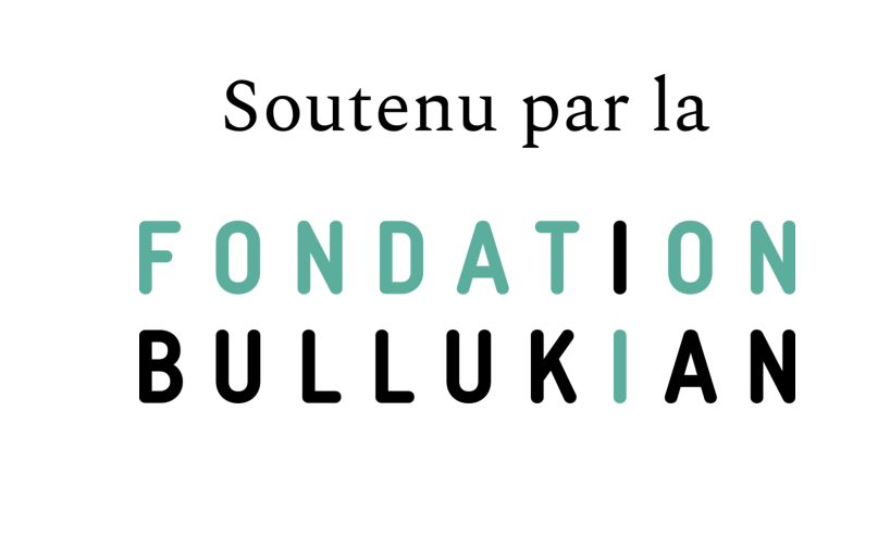 Soutenu par la fondation Bullukian